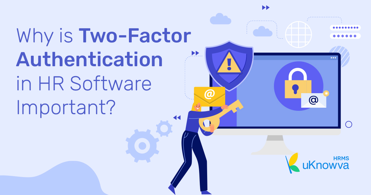 Why is Two-Factor Authentication in HR Software Important?
